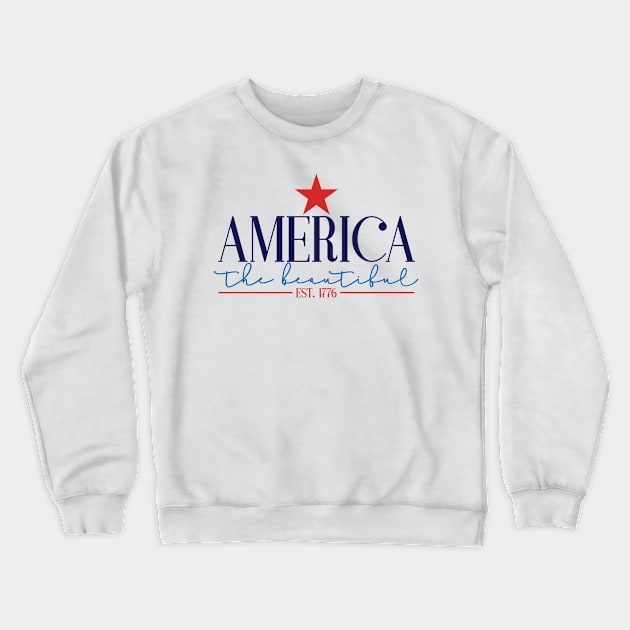 America the beautiful Crewneck Sweatshirt by zostore